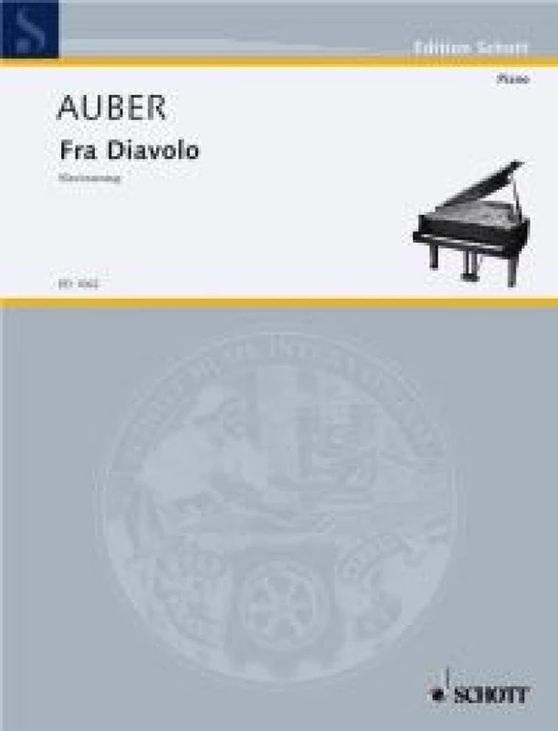 Fra Diavolo: Opera. Réduction pour piano.