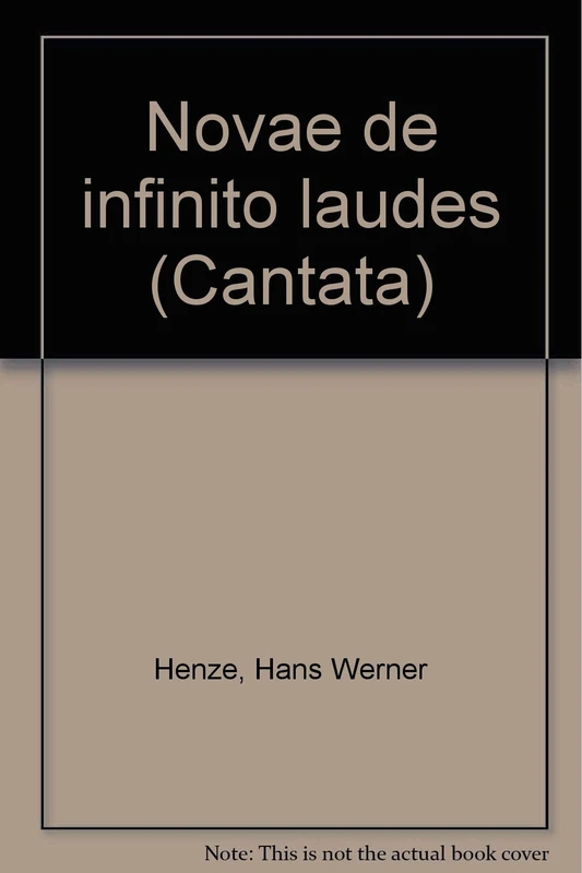 Novae de infinito laudes: Cantata. 4 soloists (SATB), mixed choir (SATB) and orchestra. Réduction pour piano.