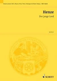 Der junge Lord: Comic opera in 2 acts after the parable from "The Sheik of Alexandria and his Slaves" by Wilhelm Hauff. Partition d'étude.