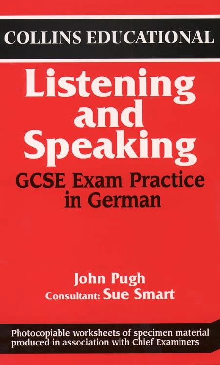 Exam Practice – GCSE Exam Practice in German: Listening and Speaking (General Certificate of Secondary Education Examination Practice in German)