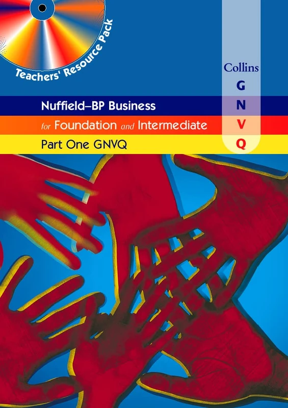 Collins Business GNVQ – Business for Part One GNVQ (Nuffield-BP) Teacher’s Resource Pack
