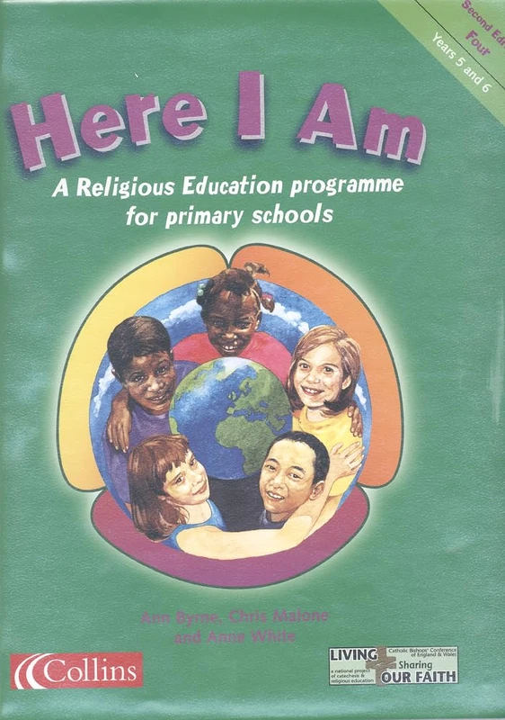 Here I Am – Years 5 and 6 Teacher’s File: A Religious Education programme for primary schools.
