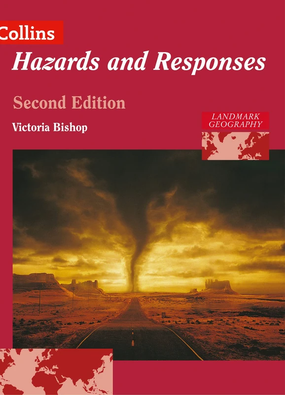 Landmark Geography Hazards and Responses: Part of this trusted Collins A Level Geography Series for complete coverage of this topic for the A Level specification