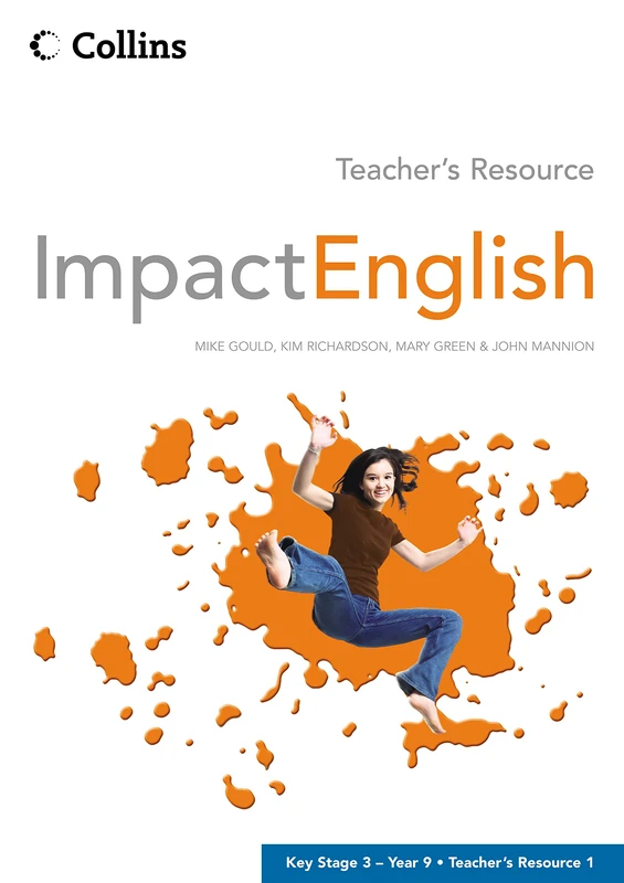 Impact English – Year 9 Teacher’s Resource 1