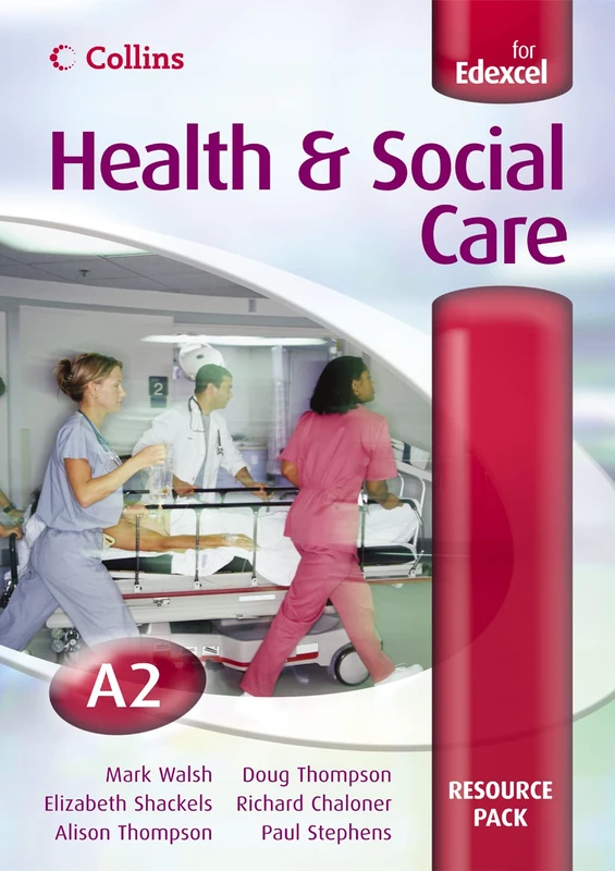 A2 for EDEXCEL Resource Pack (Collins A Level Health and Social Care)