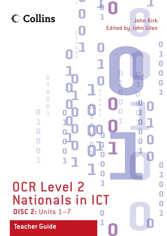 Teacher Guide for Disc 2: Units 1-7 (Collins OCR Level 2 Nationals in ICT)