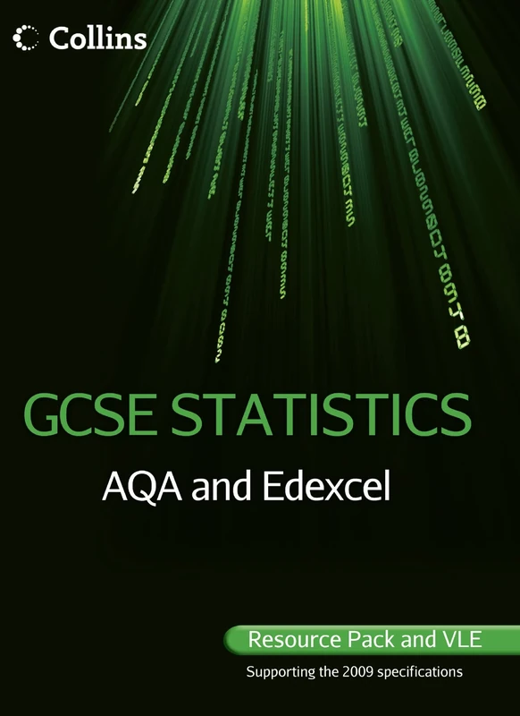 GCSE Statistics Resource Pack and VLE – AQA and Edexcel (Collins GCSE Statistics)