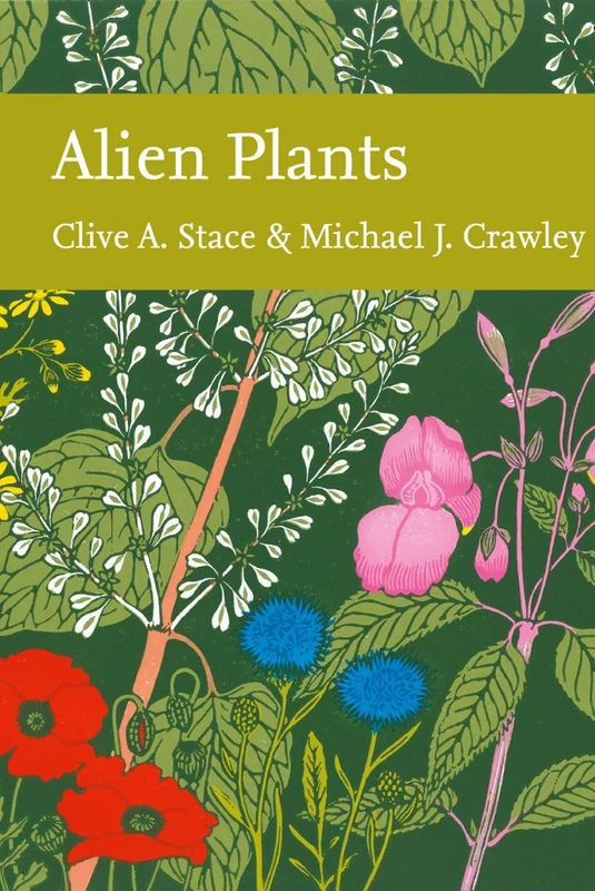 Alien Plants: Book 129 (Collins New Naturalist Library)