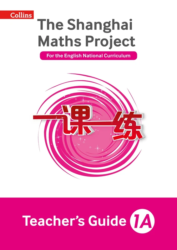Teacher’s Guide 1A (The Shanghai Maths Project)