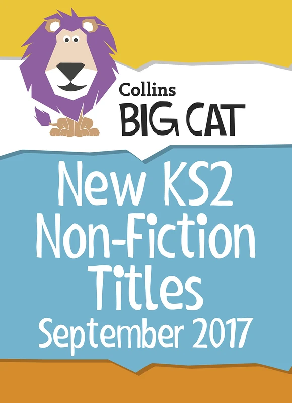 Key Stage 2 September 2017 New Non-Fiction Titles Set (Collins Big Cat Sets)