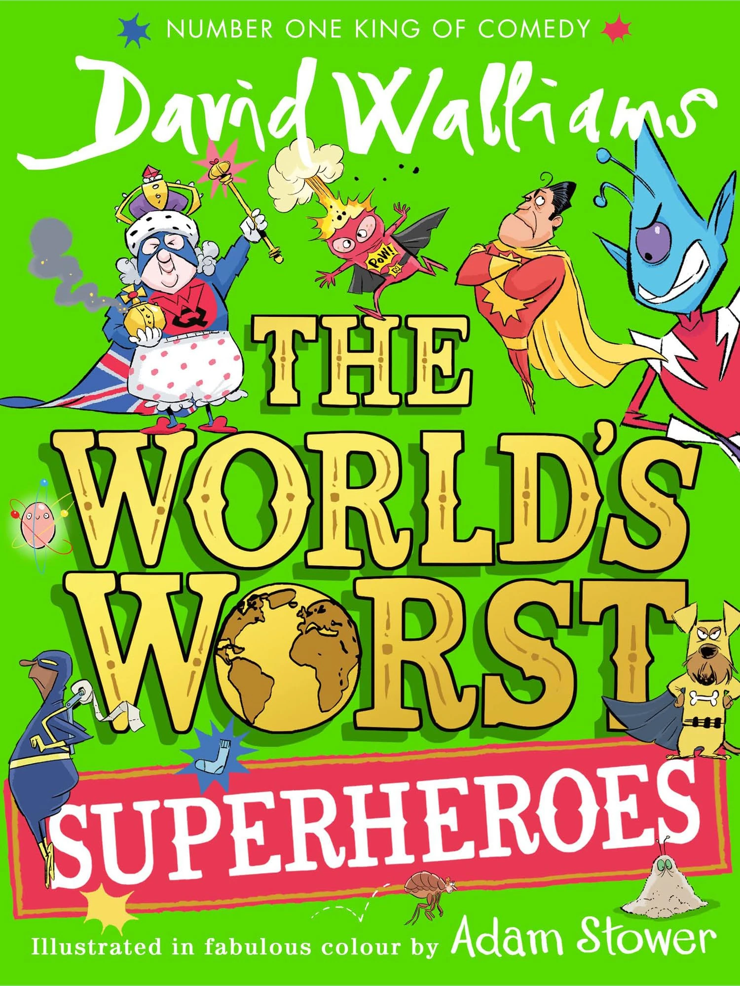 The World’s Worst Superheroes: A super new illustrated book of stories for kids, the latest from the bestselling author of Super Sleuth