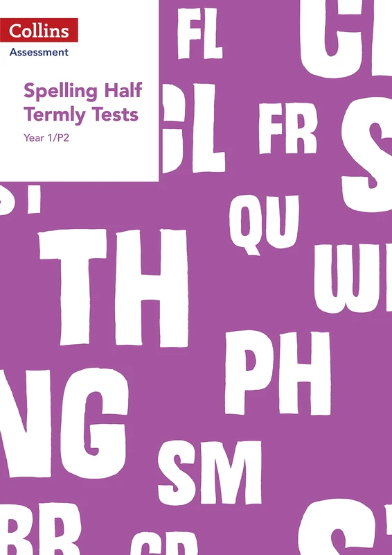 Year 1/P2 Spelling Half Termly Tests (Collins Tests & Assessment)