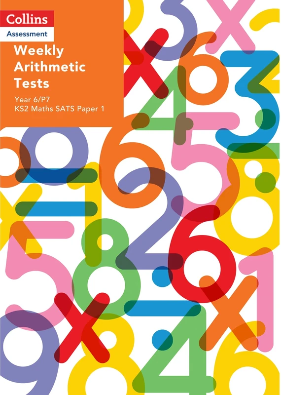 Weekly Arithmetic Tests For Year 6/P7: KS2 Maths SATS Paper 1 (Collins Tests & Assessment)