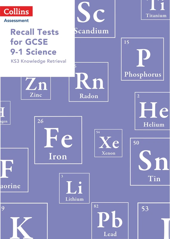 Recall Tests for GCSE 9-1 Science: KS3 knowledge retrieval (Collins Tests & Assessment)