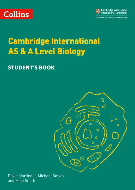Cambridge International AS & A Level Biology Student's Book (Collins Cambridge International AS & A Level)