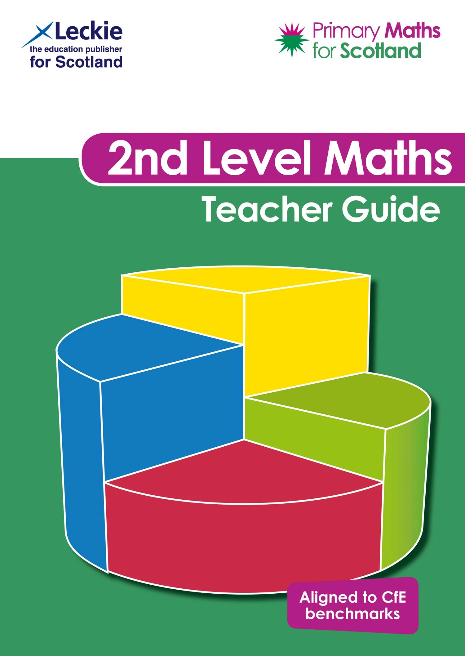 Second Level Teacher Guide: For Curriculum for Excellence Primary Maths (Primary Maths for Scotland)