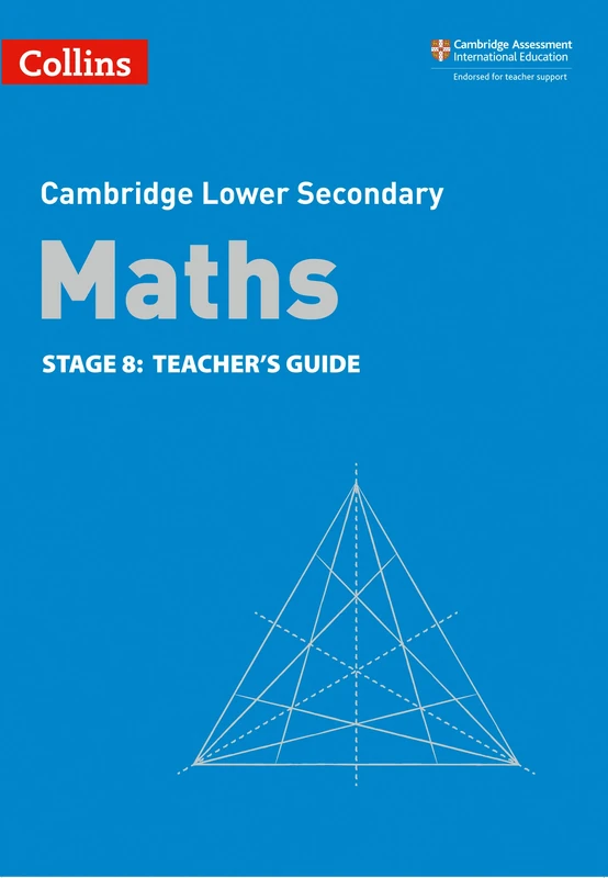 Lower Secondary Maths Teacher's Guide: Stage 8: Stage 8: Teacher's Guide (Collins Cambridge Lower Secondary Maths)