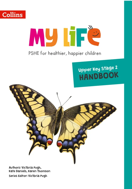 Upper Key Stage 2 Primary PSHE Handbook (My Life)