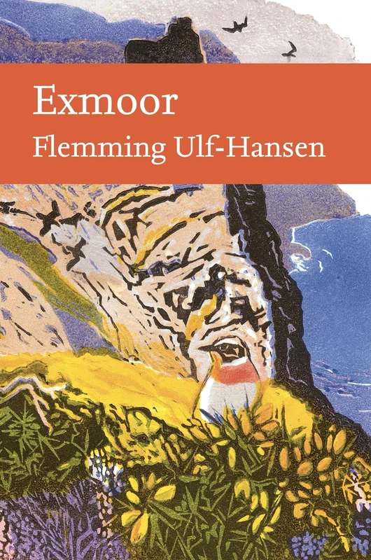 Exmoor: A magnificent nature tour of the of one of the best loved moorland areas of southern England (Collins New Naturalist Library)