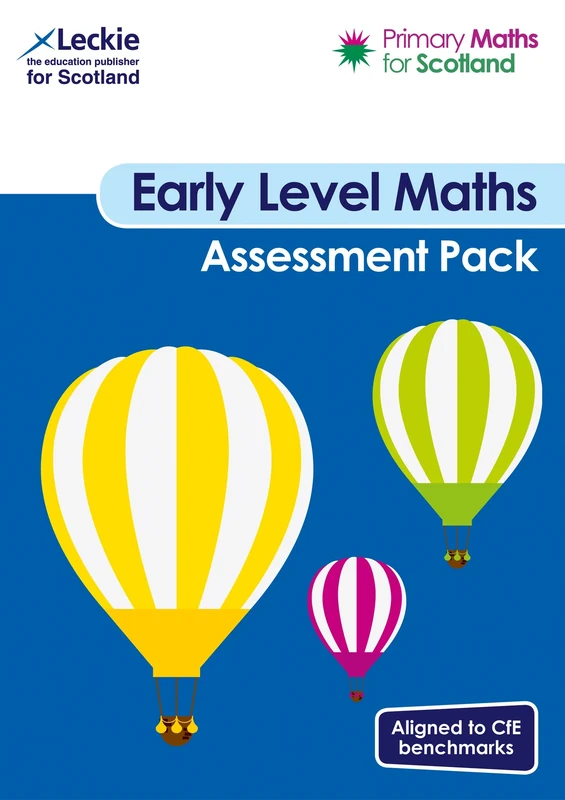 Early Level Assessment Pack: For Curriculum for Excellence Primary Maths (Primary Maths for Scotland)