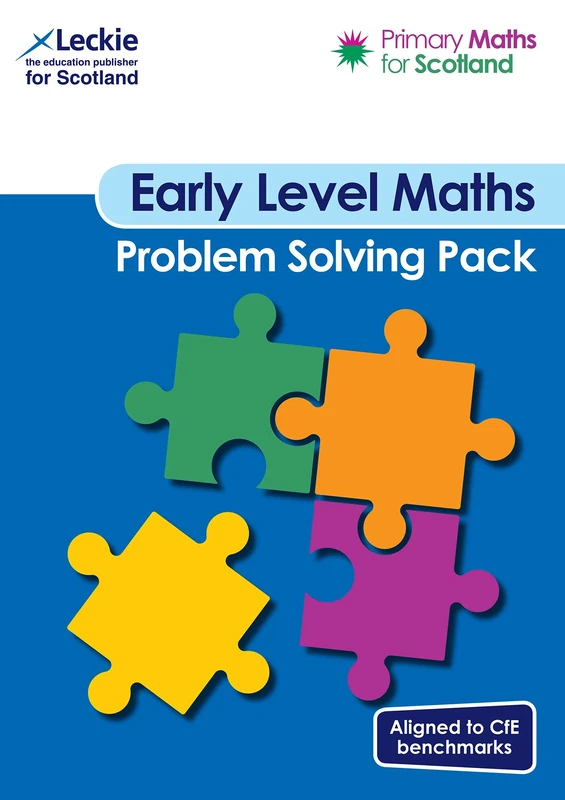 Early Level Problem Solving Pack: For Curriculum for Excellence Primary Maths (Primary Maths for Scotland)