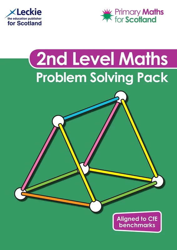 Second Level Problem Solving Pack: For Curriculum for Excellence Primary Maths (Primary Maths for Scotland)