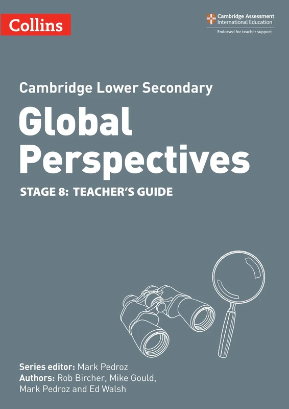 Cambridge Lower Secondary Global Perspectives Teacher's Guide: Stage 8 (Collins Cambridge Lower Secondary Global Perspectives)