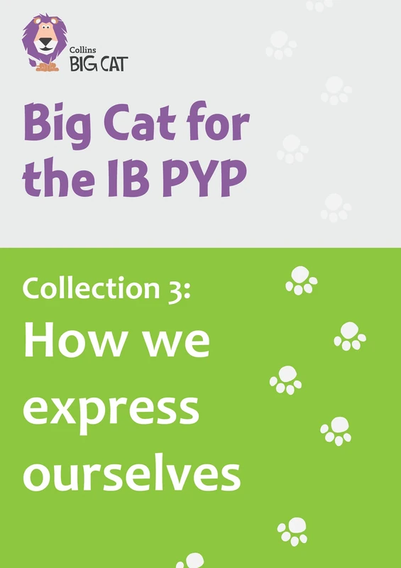 Collection 3: How we express ourselves (Collins Big Cat for the IB PYP)
