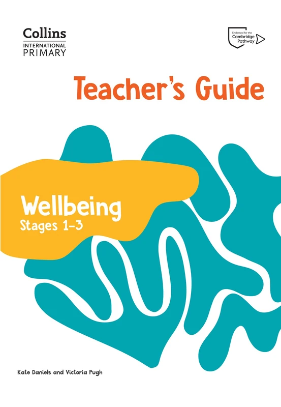 International Primary Wellbeing Teacher's Guide: Stages 1–3 (Collins International Primary Wellbeing)