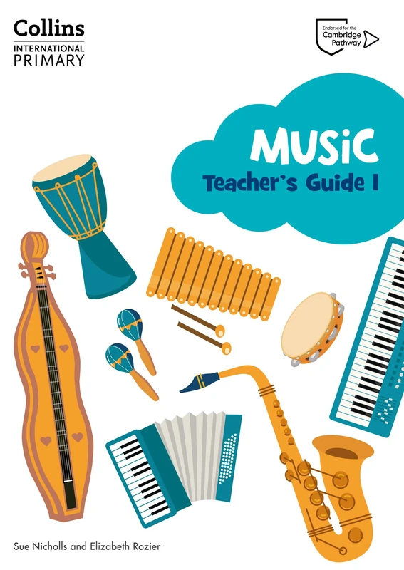 Cambridge Primary Music Teacher's Guide Stage 1: Collins International Primary Music