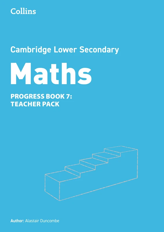 Lower Secondary Maths Progress Teacher’s Pack: Stage 7 (Collins Cambridge Lower Secondary Maths)