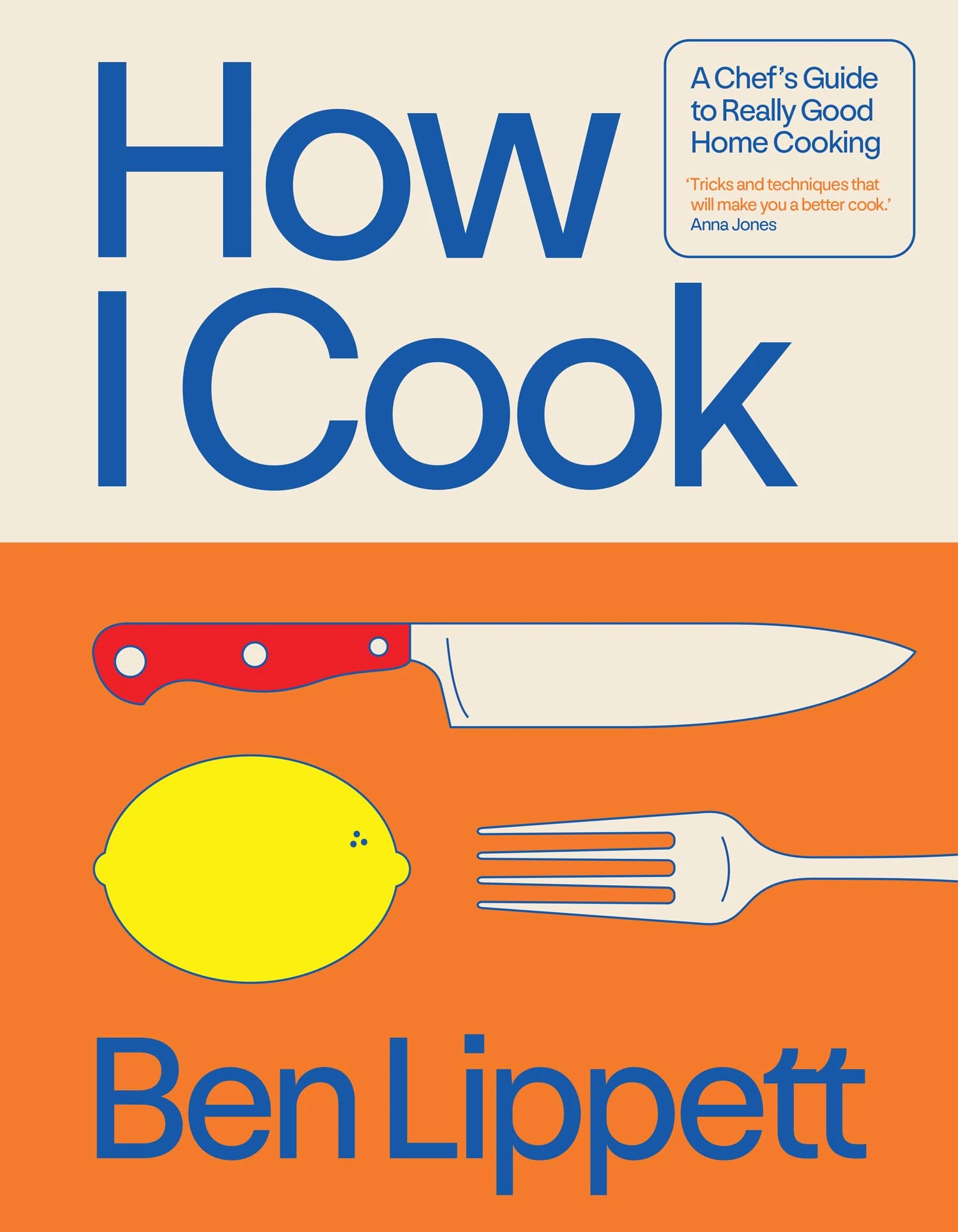 How I Cook: The Instant Sunday Times Bestseller