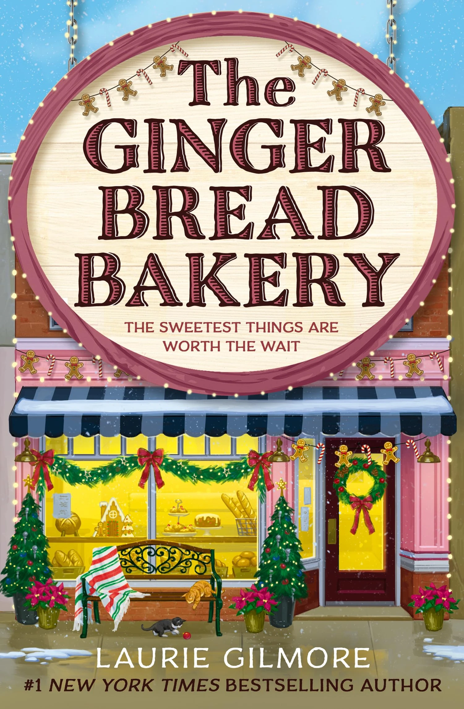 The Gingerbread Bakery: The brand-new enemies to lovers cozy romance for 2025 from the international No 1 best-selling author of The Pumpkin Spice Café: Book 5 (Dream Harbor)