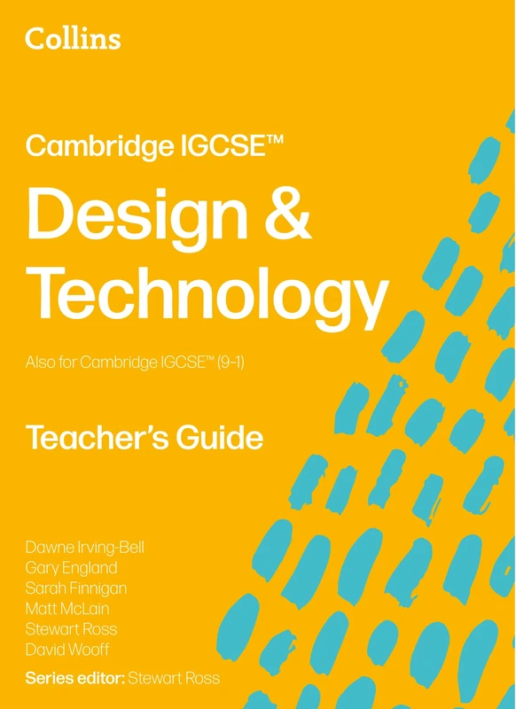 Cambridge IGCSE™ Design & Technology Teacher’s Guide (Collins Cambridge IGCSE™)