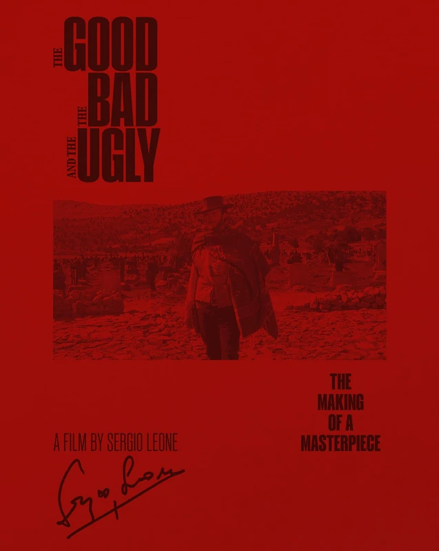 The Good, the Bad and the Ugly: The Making of a Masterpiece Special Edition: Celebrating the making of Sergio Leone’s masterpiece with rare photos and ... A must-read for movie fans of all ages.