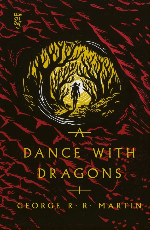A Dance with Dragons: The bestselling epic fantasy classic behind GAME OF THRONES, reimagined in a stunning new clothbound collector's edition: Book 5 (A Song of Ice and Fire)