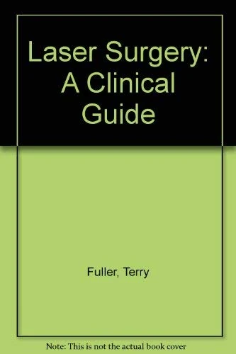 Laser Surgery: A Clinical Guide