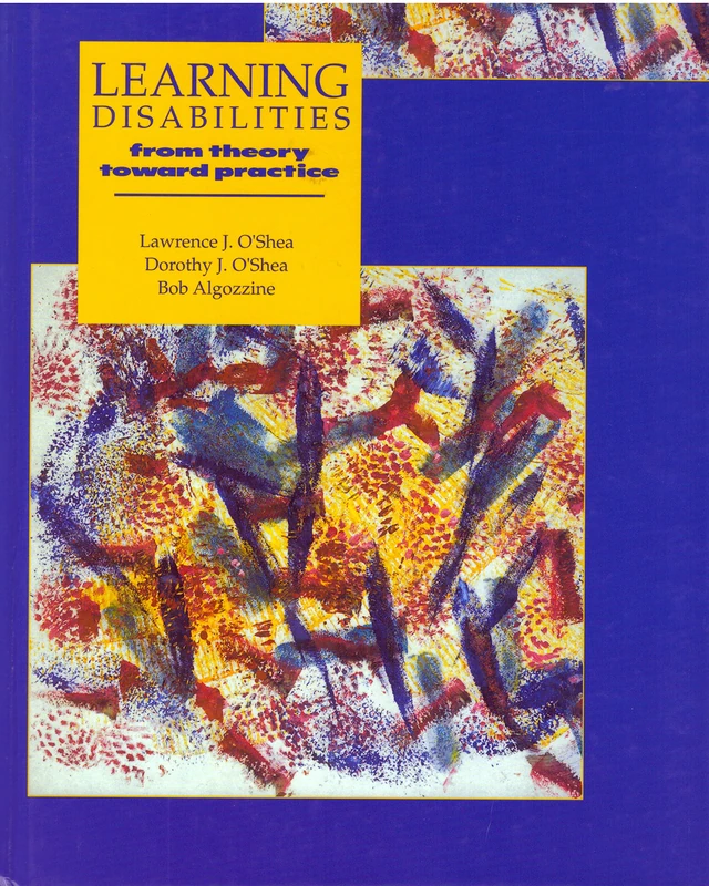 Learning Disabilities: From Theory Towards Practice