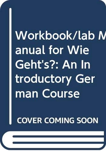 Workbook/lab Manual for Wie Geht's?: An Introductory German Course