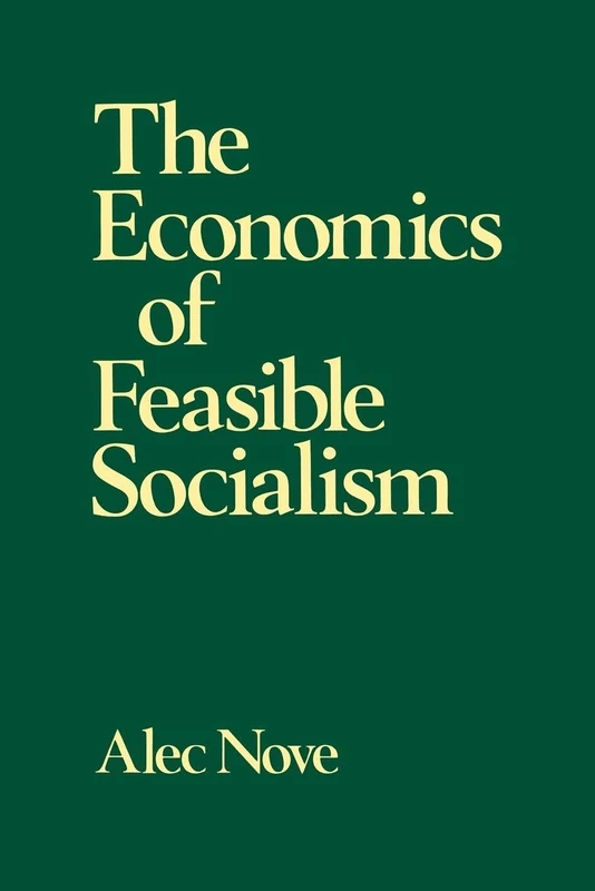 The Economics of Feasible Socialism - Routledge Edition