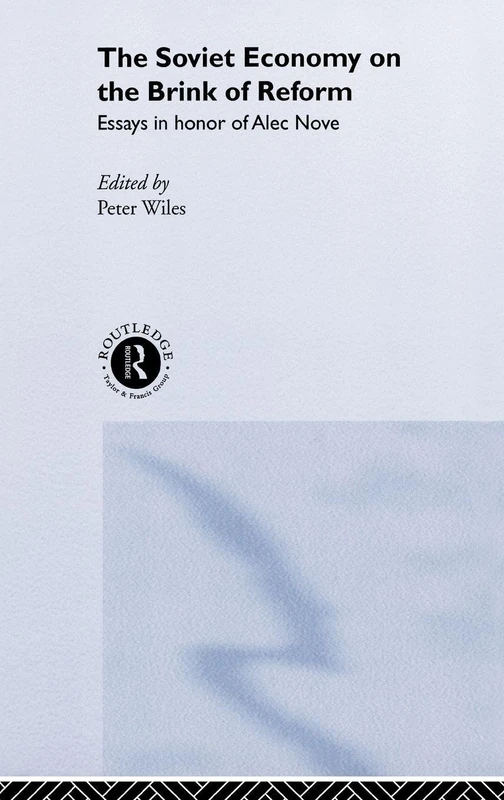 Routledge - The Soviet Economy Brink Of Reform: Essays