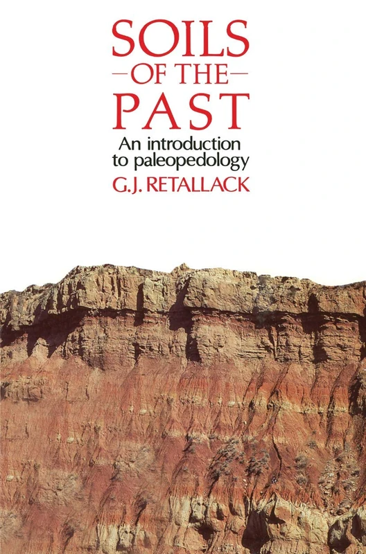 Soils of the Past: An introduction to paleopedology