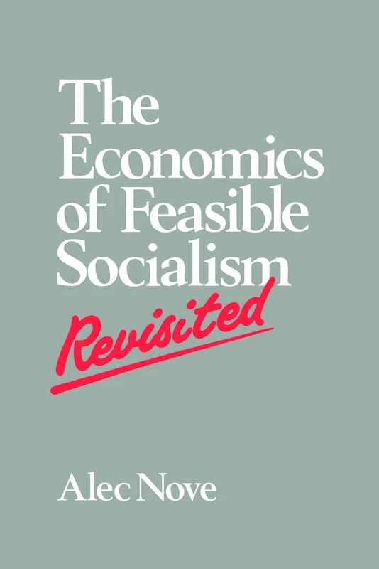 The Economics of Feasible Socialism Revisited