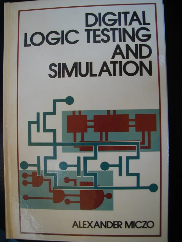 Digital Logic Testing and Simulation
