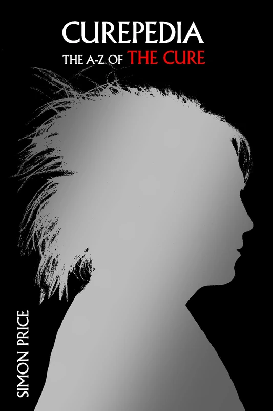 Curepedia: An A-Z of the Cure - Image 1