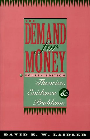 The Demand for Money: Theories, Evidence, and Problems (The Harpercollins Series in Economics)
