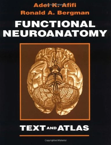 Functional Neuroanatomy: Text and Atlas