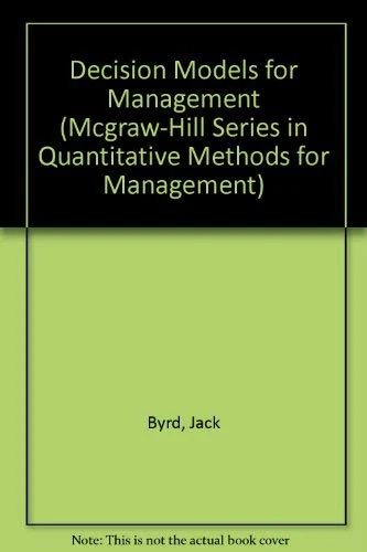 Decision Models for Management (McGraw-Hill Series in Quantitative Methods for Management)