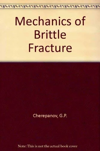 Mechanics of Brittle Fracture - McGraw-Hill Education Book