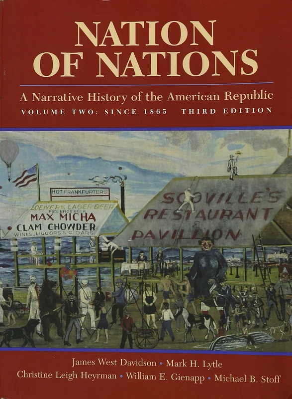 Chapters 17-33 (v. 2) (Nation of Nations: Narrative History of the American Republic)